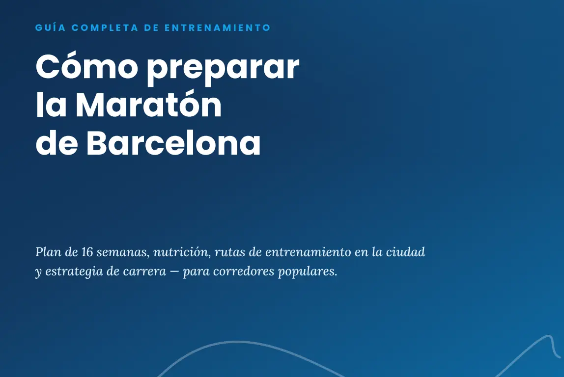 Guía de preparación: Maratón de Barcelona